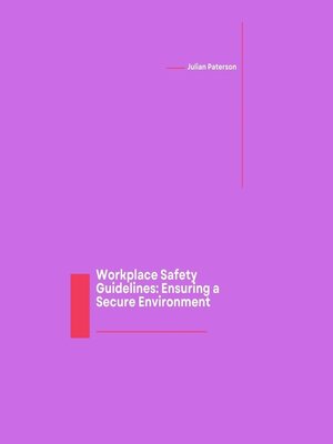 cover image of Workplace Safety Guidelines